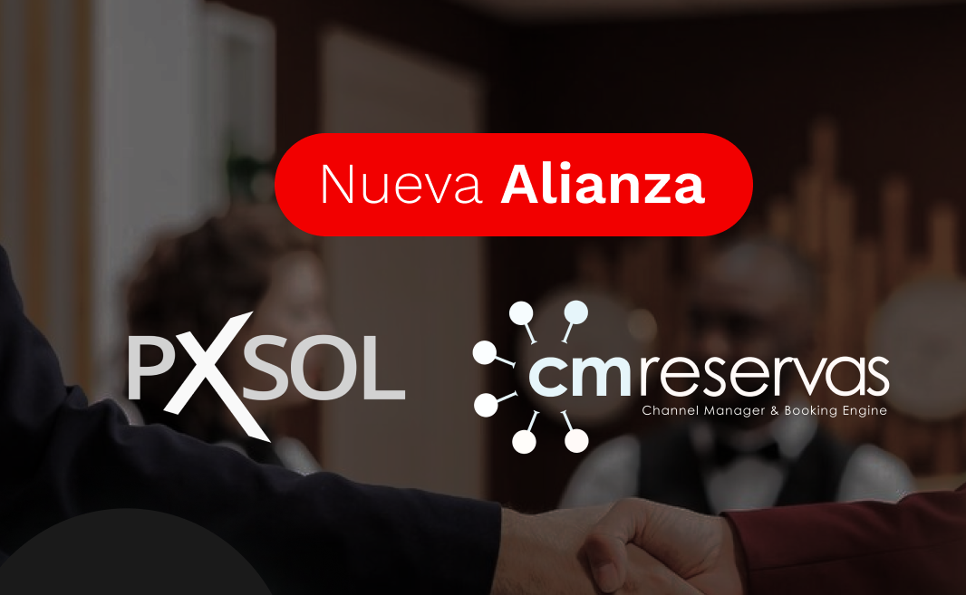 CM Reservas y PxSol: Una alianza estratégica para el éxito hotelero